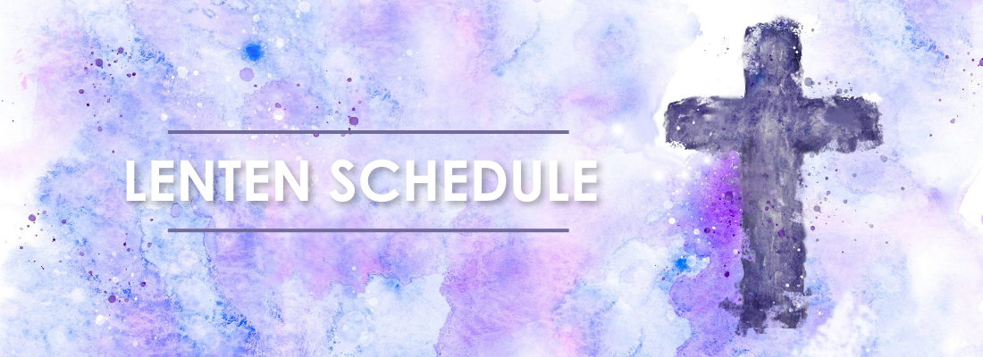 Lenten Schedule